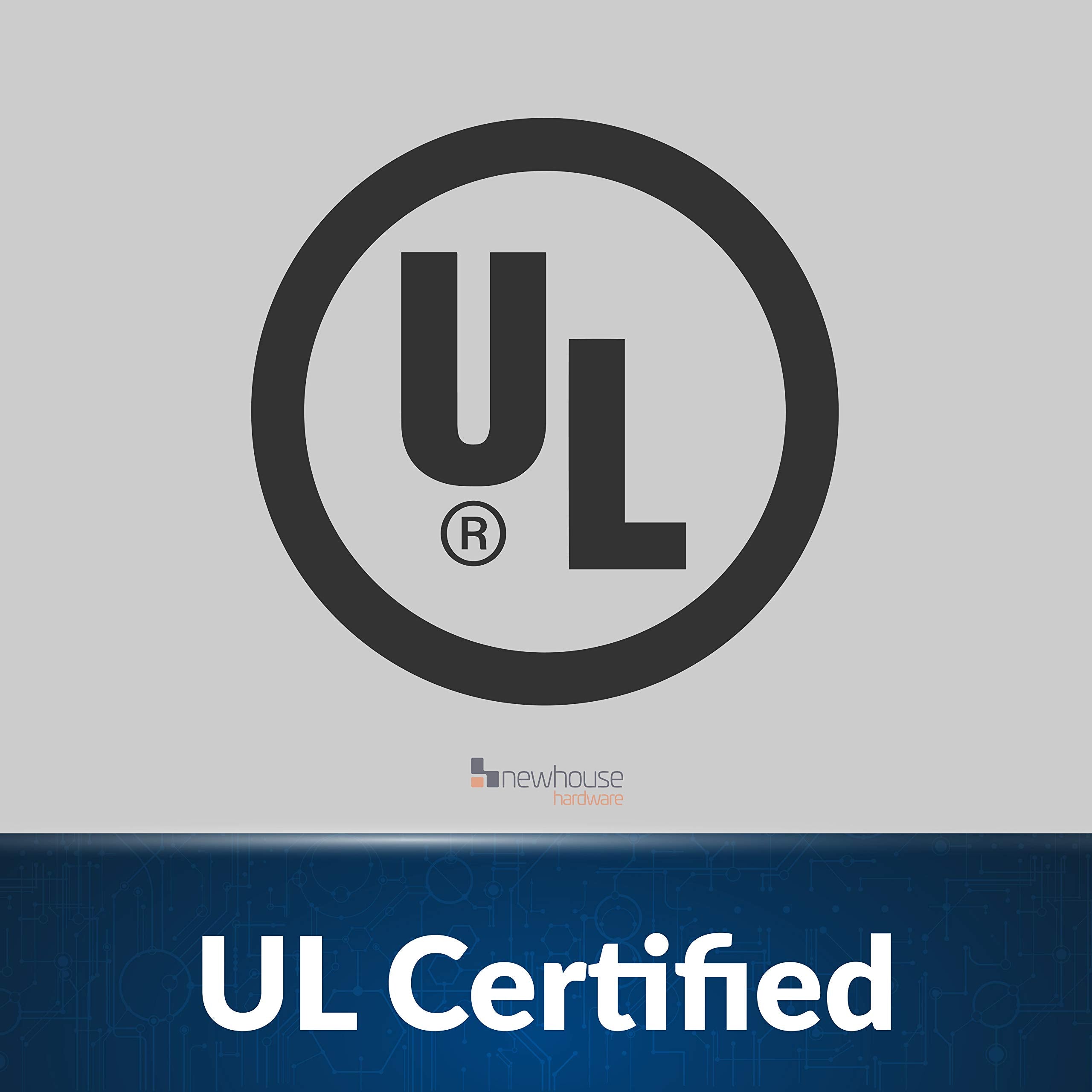 Newhouse Hardware etiqueta UL y especificaciones para mayor seguridad